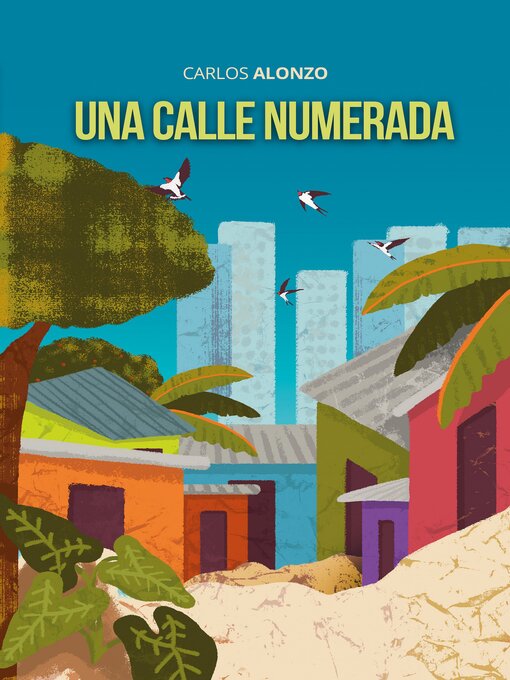 Title details for Una calle numerada by Carlos Alonzo - Available